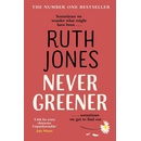 Never Greener - Ruth Jones