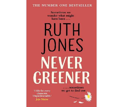 Never Greener - Ruth Jones