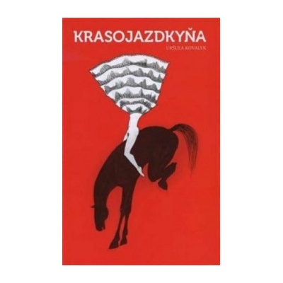 Krasojazdkyňa Uršuľa Kovalyk