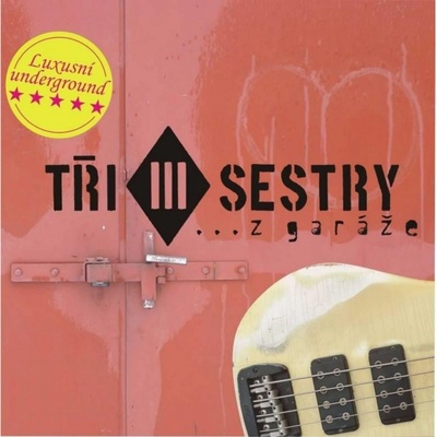 Tři Sestry - Z garáže CD