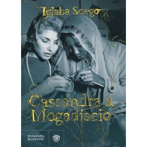 Cassandra a Mogadiscio (ISBN: 9788830109230)