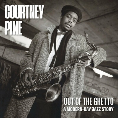 Pine Courtney - Out Of Ghetto:A Modern-day Jazz Story 2 CD