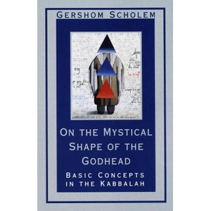 On the Mystical Shape of the Godhead (ISBN: 9780805210811)