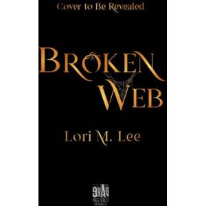 Broken Web | Lori M. Lee (ISBN: 9781645672104)