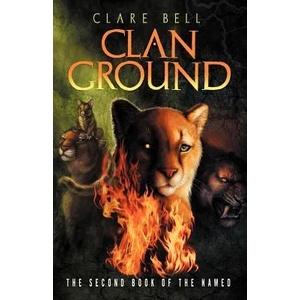 Clan Ground | Clare Bell (ISBN: 9780974560373)