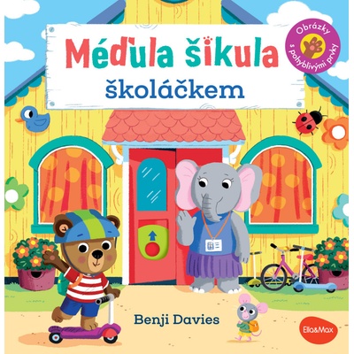 Méďula šikula školáčkem - Obrázky s pohyblivými prvky - Ema Potužníková