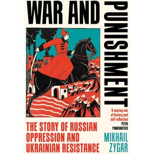 War and Punishment | Mikhail Zygar (ISBN: 9781399609029)