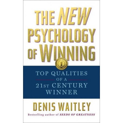 New Psychology of Winning | Denis Waitley