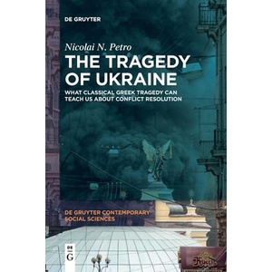 The Tragedy of Ukraine | Nicolai N. Petro (ISBN: 9783111356051)
