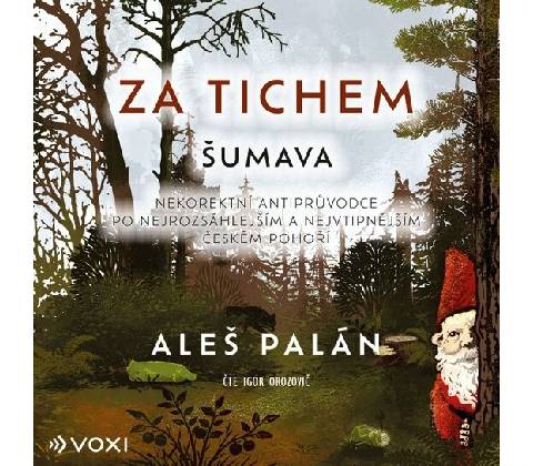 Za tichem - Šumava