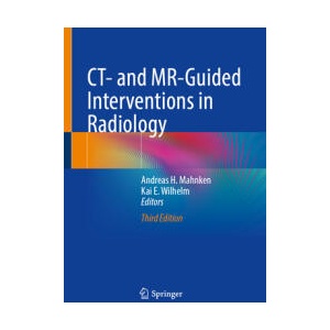 CT- and MR-Guided Interventions in Radiology | Andreas H. Mahnken, Kai E. Wilhelm (ISBN: 9783031969010)