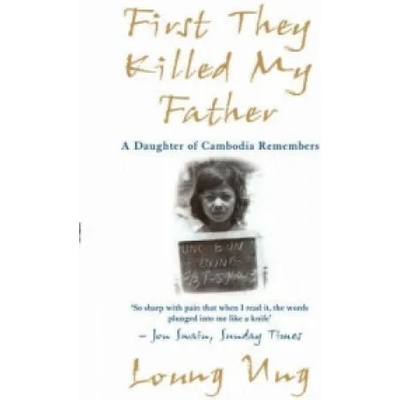 First They Killed My Father | Loung Ung