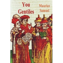 You Gentiles Samuel Maurice