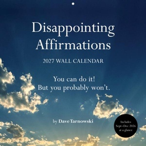 CAL 27 DISAPPOINTING AFFIRMATIONS (ISBN: 9781797236940)
