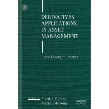 Derivatives Applications in Asset Management | Frank J. Fabozzi, Marielle de Jong
