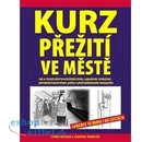 Kurz přežití ve městě - Chraňte se doma i na cestách