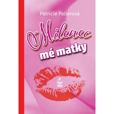 Milenec mé matky - Pallerová Patricie