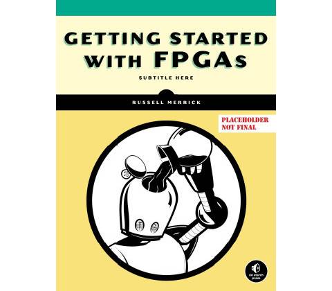 Getting Started with FPGAs