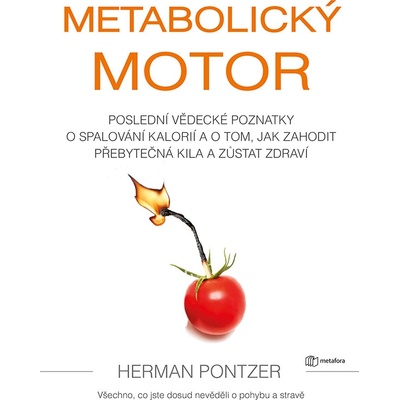 Metabolický motor - Herman Pontzer – Zbozi.Blesk.cz