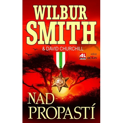Nad propastí - Wilbur Smith, David Churchill