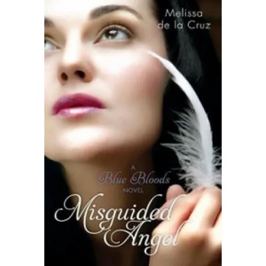 Misguided Angel | Melissa de la Cruz (ISBN: 9781905654758)