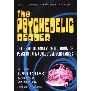 The Psychedelic Reader: Selected from the Psychedelic Review | T. Leary, Ralp Metzner, Timothy Francis Leary (ISBN: 9780806514512)