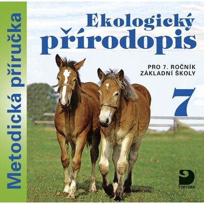 Ekologický přírodopis pro 7. r. ZŠ - metodická příručka na CD - Danuše Kvasničková