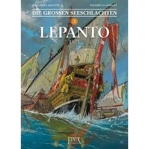 Die Großen Seeschlachten - Lepanto 1571 | Jean-Yves Delitte, Federico Nardo (2018)