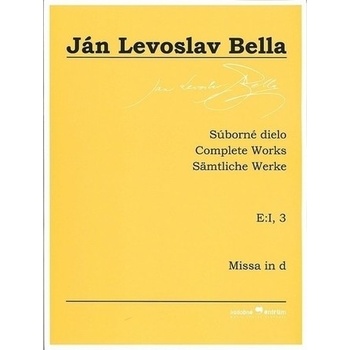 Súbormé dielo E:I, 3 - Missa in d Ján Levoslav Bella