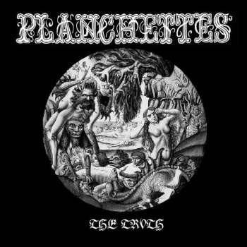 Planchettes - The Truth LP