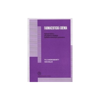 Farmaceutická chémia - Fils Andriamainty, Ivan Malík