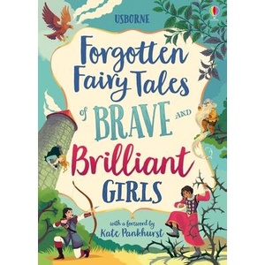 Forgotten Fairy Tales of Brave and Brilliant Girls | Andy Prentice, Rob Lloyd Jones (ISBN: 9781805318194)