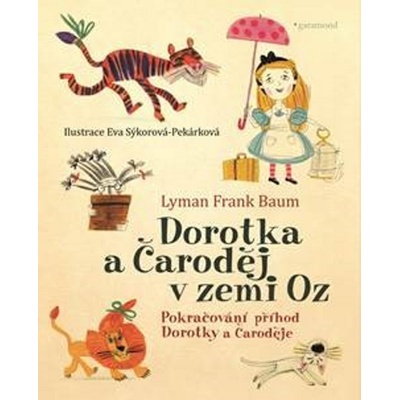 Dorotka a čaroděj ze země Oz - Lyman Frank Baum