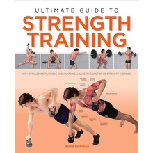 Ultimate Guide to Strength Training Liebman Hollis Lance