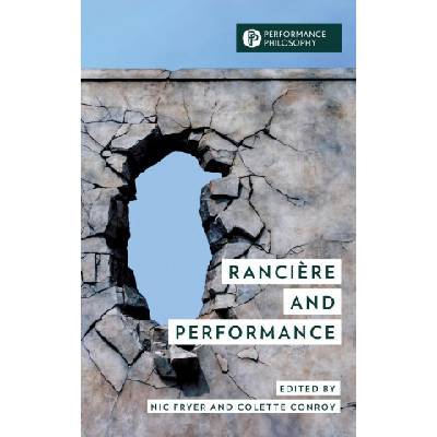 Ranciere and Performance | Colette Conroy