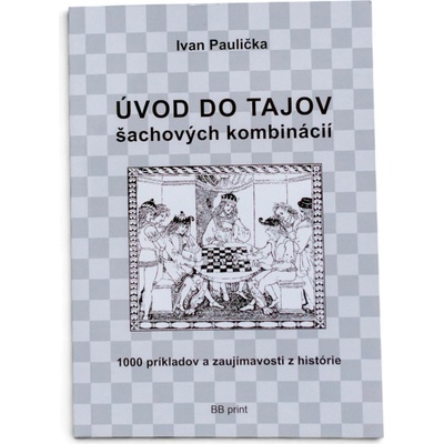 Úvod do tajov šachových kombinácií