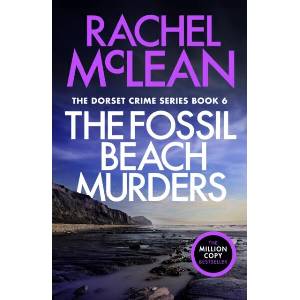The Fossil Beach Murders | Rachel McLean (ISBN: 9781835601129)