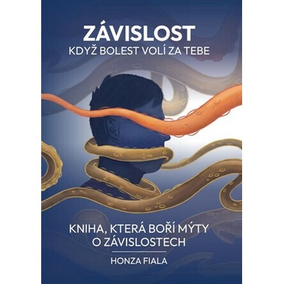 Závislost - když bolest volí za tebe - Jan Fiala