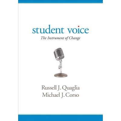 Student Voice: The Instrument of Change - (Quaglia Russell J.)