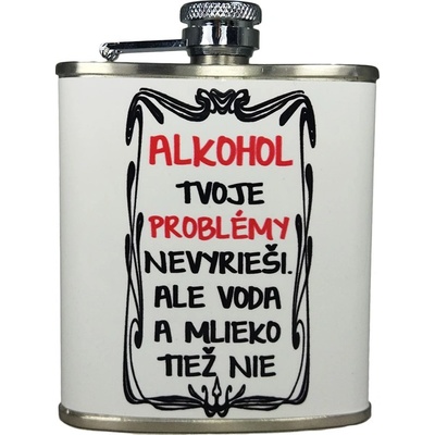 Ploskačka nerezová Alkohol tvoje problémy nevyrieši 180 ml
