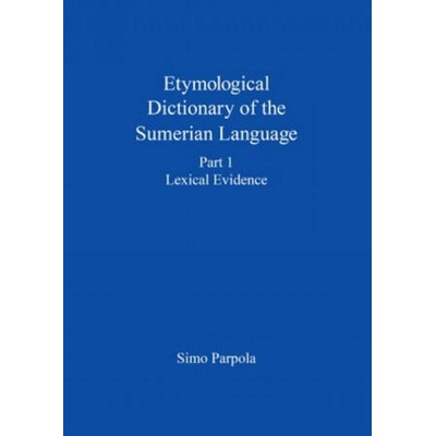 Etymological Dictionary of the Sumerian Language | Simo Parpola