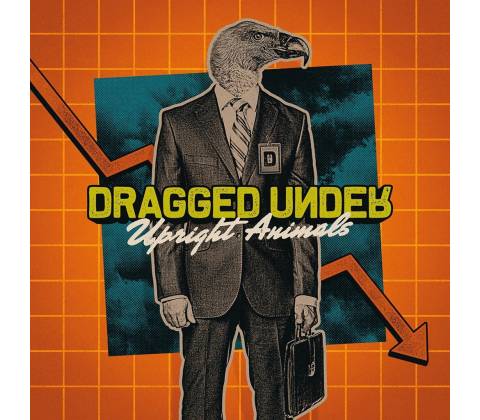 DRAGGED UNDER - UPRIGHT ANIMALS CD