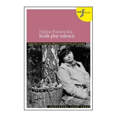 Košík plný milenců - Petra Bulejčíková, Silvie Převrátilová, Halina Pawlowská