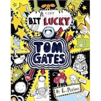 A Tiny Bit Lucky Tom Gates Liz Pichon