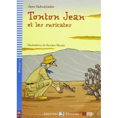 Lectures ELI Poussins Niveau 3 A1.1 : Tonton Jean et les suricates + CD