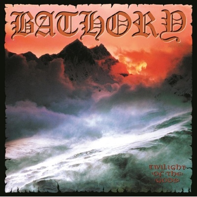 Bathory - Twilight Of The Gods LP