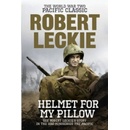 Helmet for my Pillow - Robert Leckie