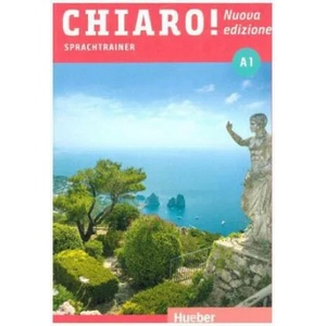 Chiaro! A1 - Nuova edizione - Sprachtrainer mit Audios online | Cinzia Cordera Alberti (ISBN: 9783191754273)