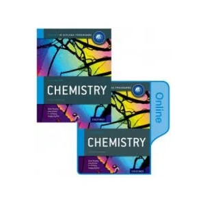 Oxford IB Diploma Programme: IB Chemistry Print and Enhanced Online Course Book Pack | David Tarcy, Gary Horner, Brian Murphy, Sergey Bylikin (ISBN: 9780198307754)