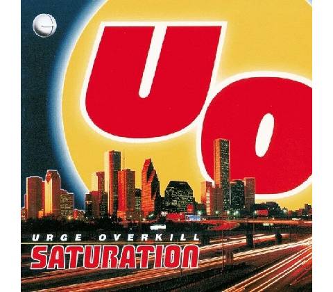 Urge Overkill - Saturation LTD LP